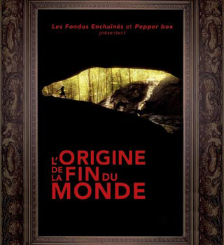 affiche L'Origine de la fin du monde